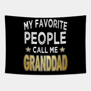 granddad my favorite people call me granddad Tapestry