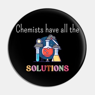 Chemists have all the solutions Pin