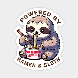 Powered By Ramen And Sloth Magnet