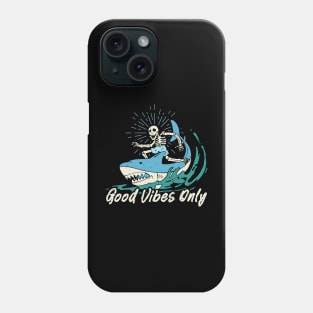 Good Vibes Only Shark Phone Case