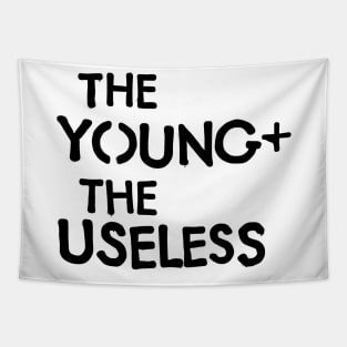 The Young and the Useless Grafitti Stencil Logo Black Tapestry