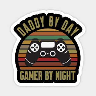 Daddy by day Gamer by night Magnet