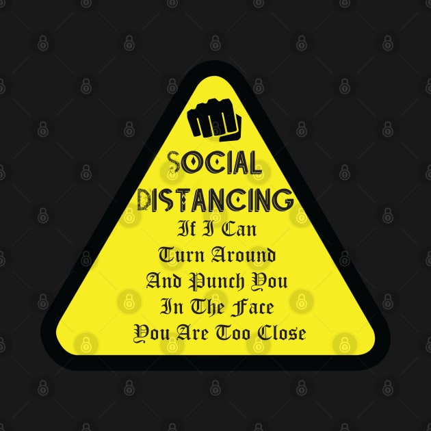 Keep Distance Punch you in the tee by SAM DLS