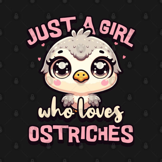 Just A Girl Who Loves Ostriches by Norse Magic