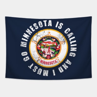 Minnesota Is Calling And I Must Go Tapestry