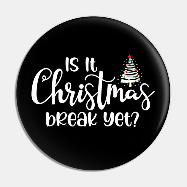 Is It Christmas Break Yet Ugly Sweater Pin by printalpha-art