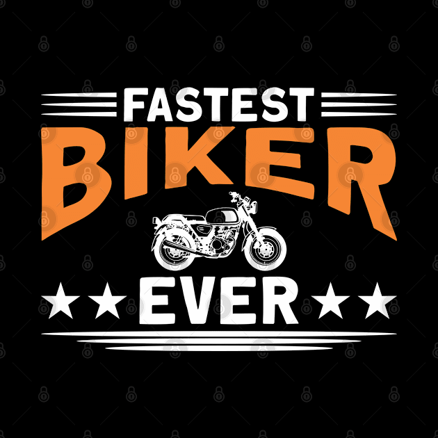 Fastest Biker Ever Motorbike Biker by Toeffishirts