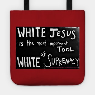 White Jesus Is The Most Important Tool of White Supremacy  - Black Lives Matter Memorial Fence - Fence Angel - Double-sided Tote