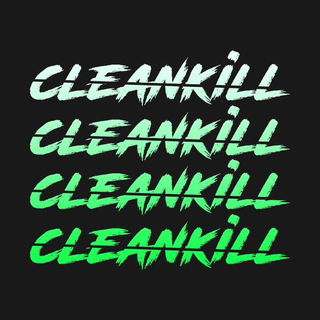 CLEAN KILL SCRIPT GREAN by CLEANKILLESPORTS1