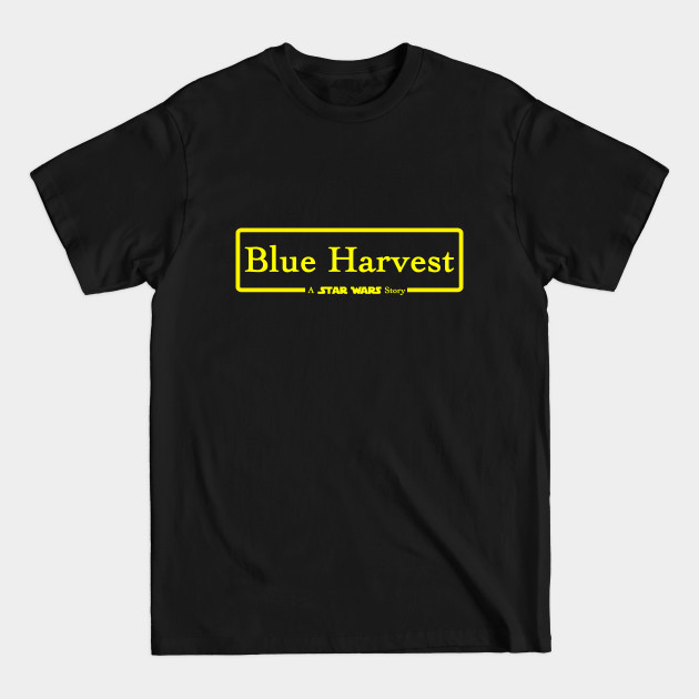 Disover Blue Harvest - Blue Harvest - T-Shirt