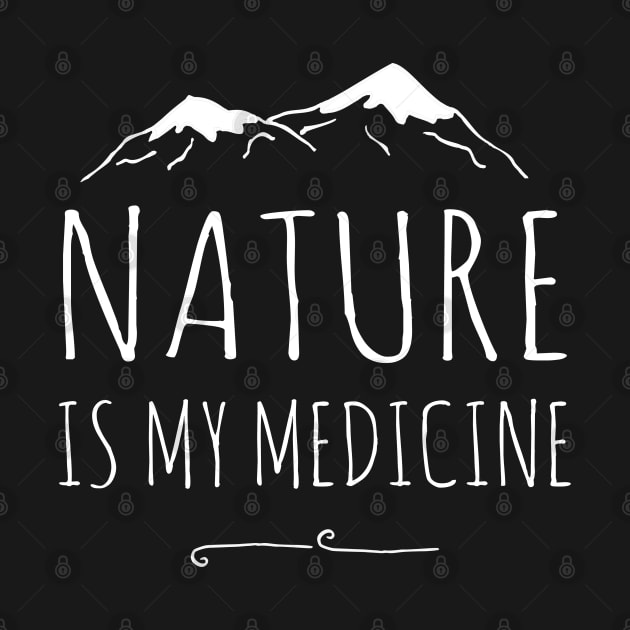 nature is my medicine - mountains by FandomizedRose