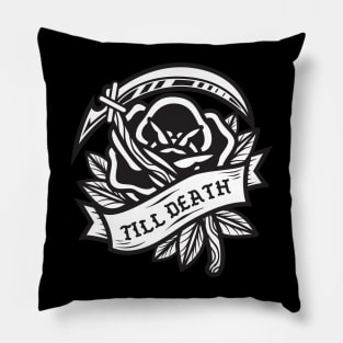 till death Pillow