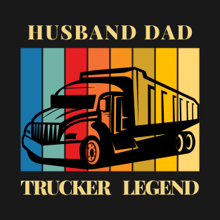 Husband Dad Trucker Legend for Truckers dad T-Shirt