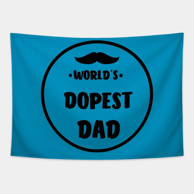 World's Dopest Dad Best Father Daddy Gifts Tapestry by rjstyle7