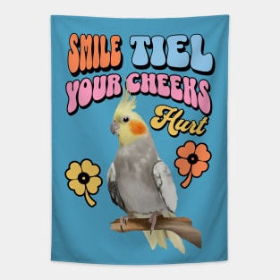 Cute Cockatiel - Smile Tiel Your Cheeks Hurt Tapestry