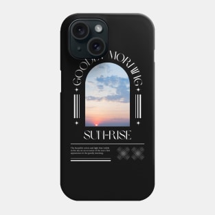 Goodly Morning Sunrise Phone Case