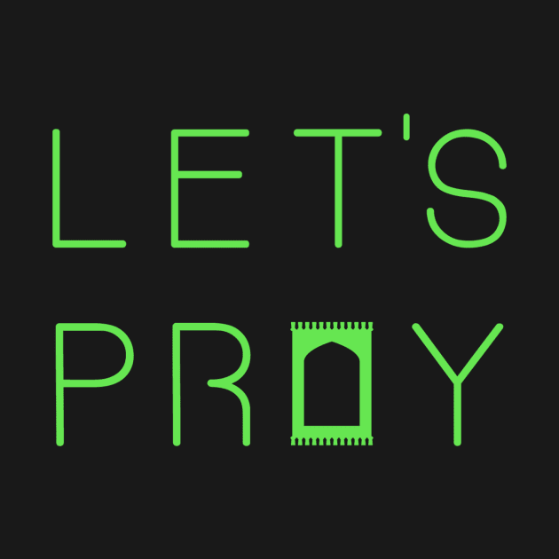 Let's Pray 2 Light Green by submissiondesigns