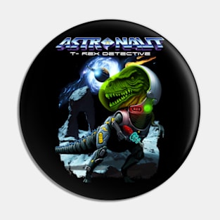 Astronaut T-Rex Detective Pin