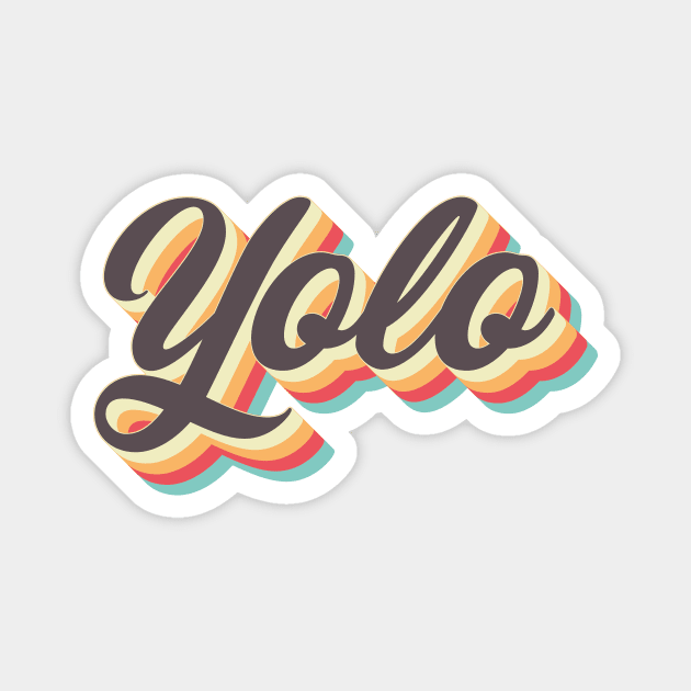 Yolo Magnet by n23tees