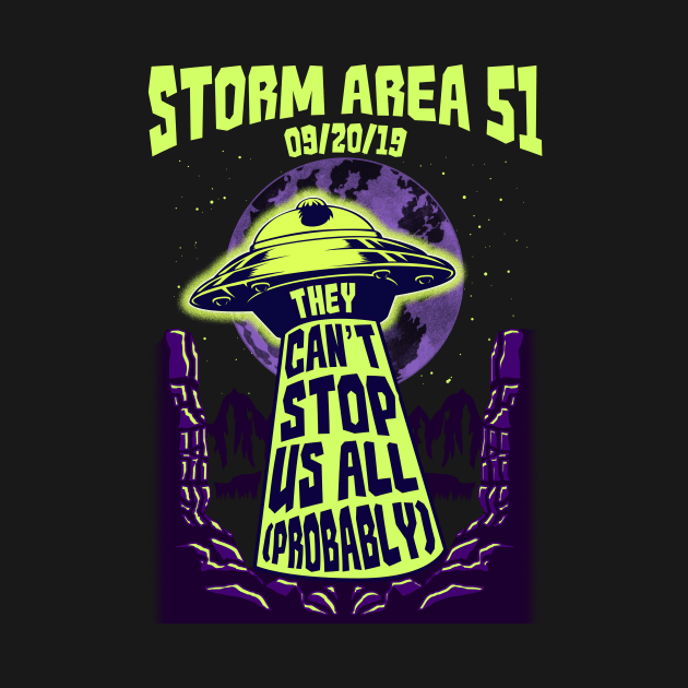 They Can't Stop All Of Us! (Probably)! Funny Storm Area 51 Event by Jamrock Designs