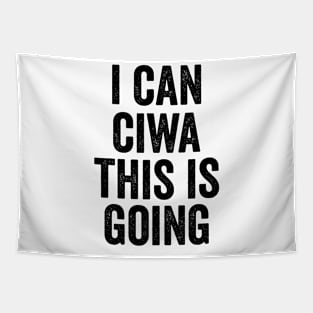 i can ciwa this is going, Nurse Shirt For Work Nursing School Tapestry