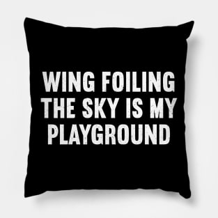 Wing Foiling The Sky is My Playground Pillow