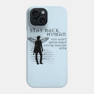 Stay Back Phone Case