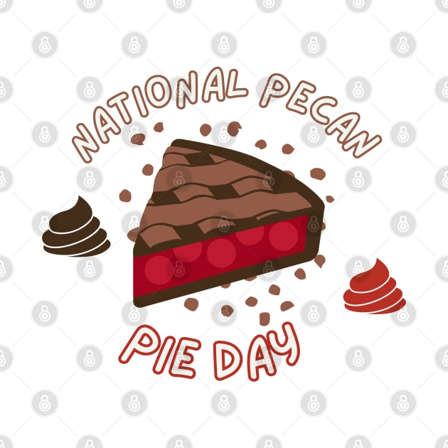 National Chocolate Pecan Pie Day Lovers by Vortex.Merch