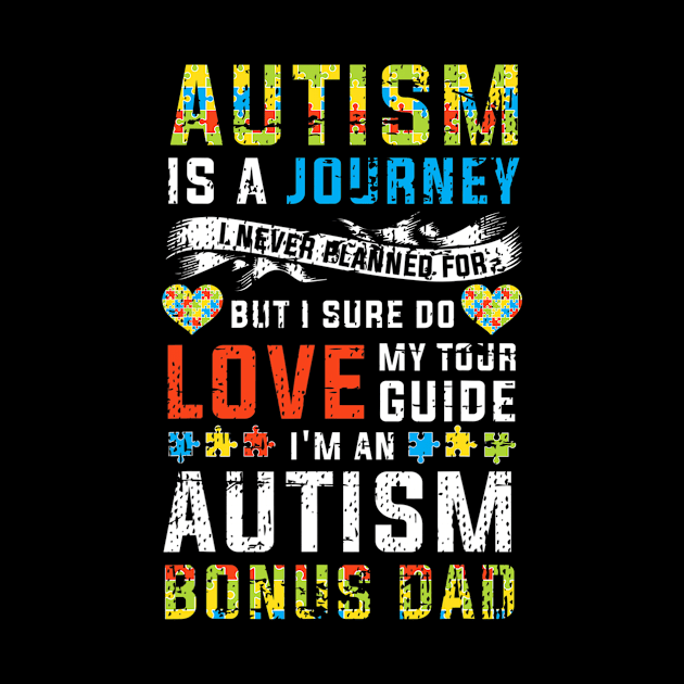 Autism Bonus Dad Journey Autism Awareness by hony.white