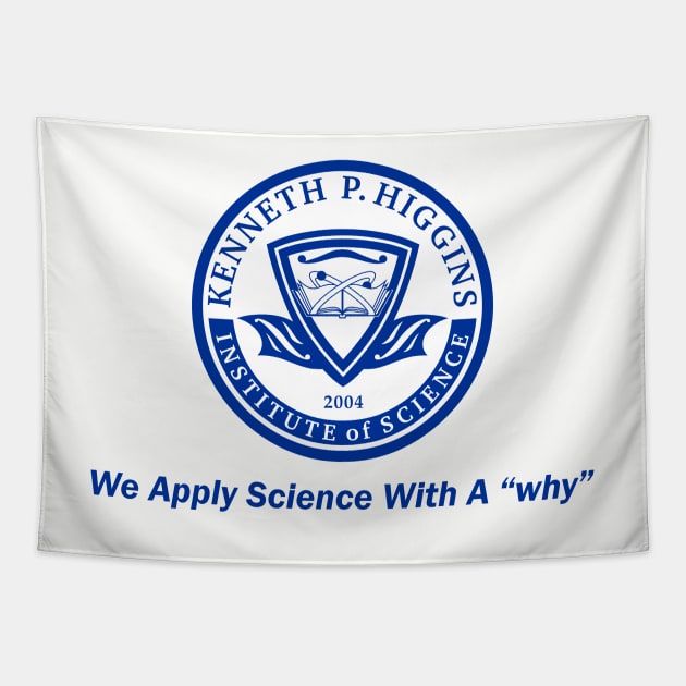 KPH IoS - Science With A Why (GB16) Tapestry by BtnkDRMS