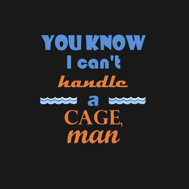 point break - cant handle a cage by brainbag