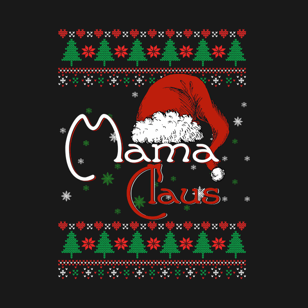 Mama Claus Ugly Christmas Sweater matching Family Group by TeeBlade