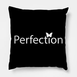 Perfection creative fun design Pillow