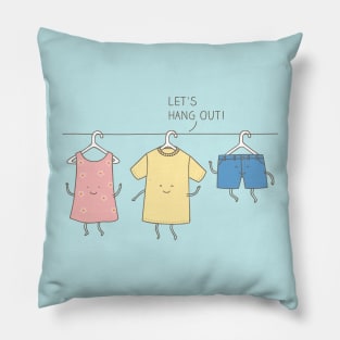 Let's hang out! Pillow