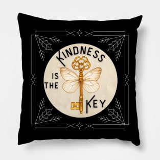 Kindness is the Key Pillow