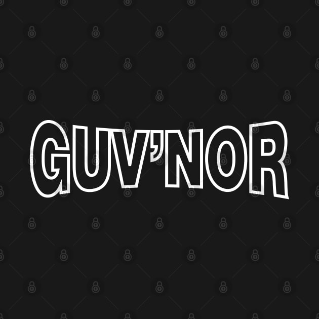 GUV'NOR by tinybiscuits