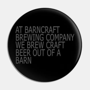 BEER OUT OF A BARN TONAL BLACK LIGHT Pin