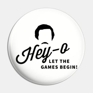 Hey-o - Let the games begin! Pin