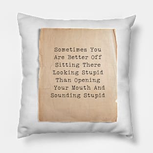 Keep Your Mouth Shut Pillow
