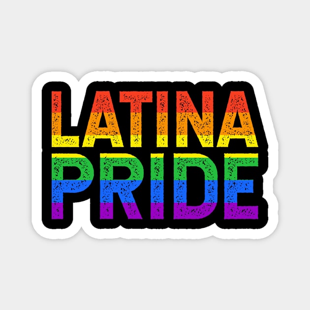 Latina Pride - Rainbow design Magnet by verde