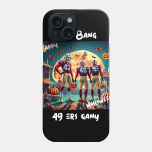 Bang Bang 49 ers Gang fan art graphic design,49 ers Halloween style victor design Phone Case