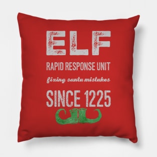 Elf rapid response unit fixing Santa mistakes since 1225 Pillow