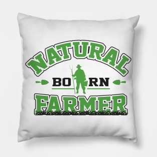 Natural Born Farmer Pillow