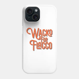 Wacko For Joe Flacco Phone Case