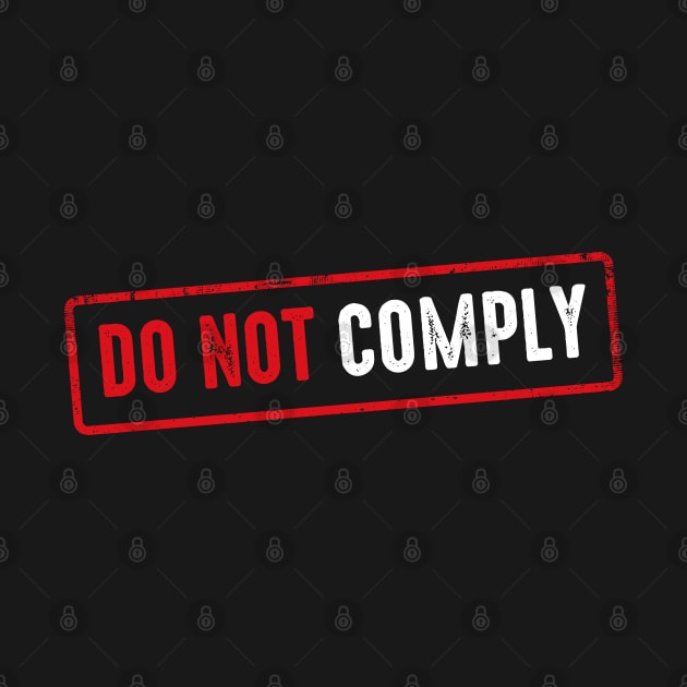 Do Not Comply by Atelier Djeka