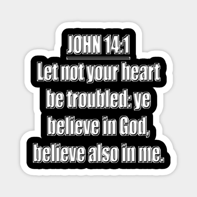 Bible Verse  John 14:1 (KJV) Magnet by Holy Bible Verses