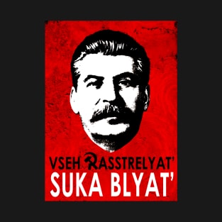 suka blyat stalin soviet union T-Shirt