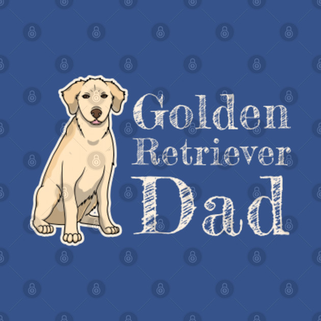 Disover Golden Retriever Dad Daddy Dog Owner Gift - Golden Retriever - T-Shirt