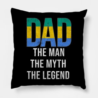 Gabonese Dad The Man The Myth The Legend - Gift for Gabonese Dad With Roots From Gabonese Pillow