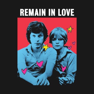 Remain In Love T-Shirt